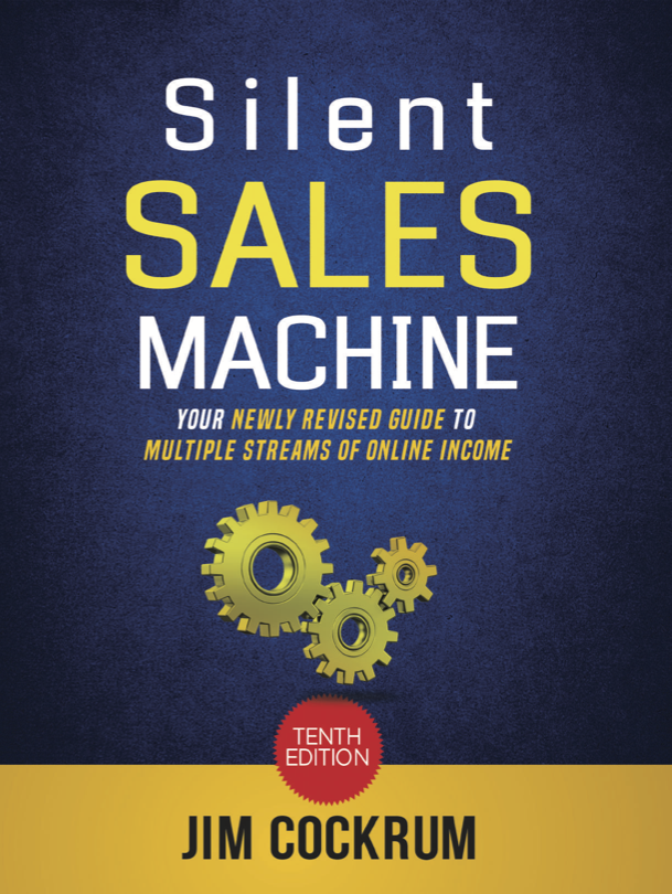 The Silent Sales Machine, Tenth Edition, by Jim Cockrum — book cover